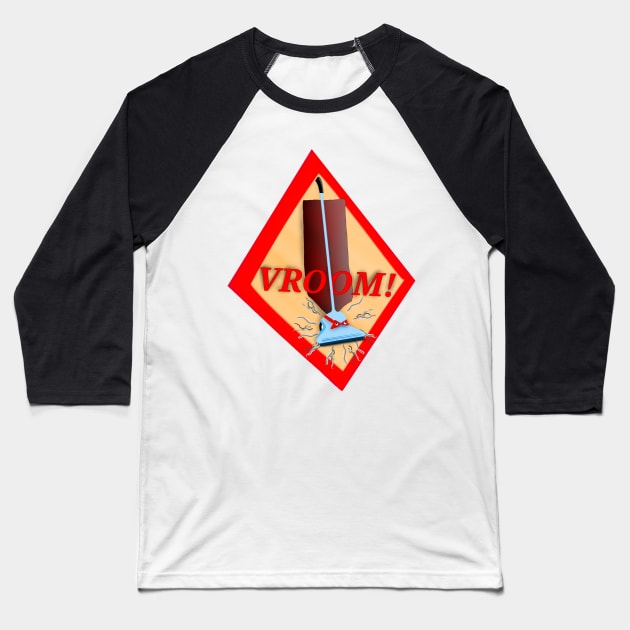 VROOM! Vacuum on the move! Baseball T-Shirt by Nonsense-PW